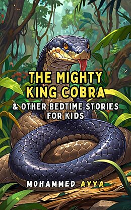 eBook (epub) The Mighty King Cobra de Mohammed Ayya