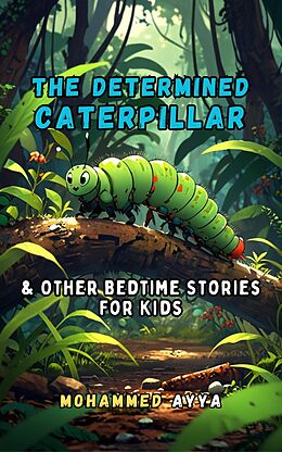 eBook (epub) The Determined Caterpillar de Mohammed Ayya