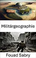 E-Book (epub) Militärgeographie von Fouad Sabry