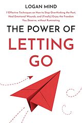 E-Book (epub) The Power of Letting Go von Logan Mind