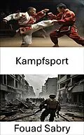 E-Book (epub) Kampfsport von Fouad Sabry
