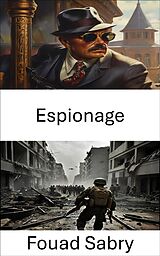 E-Book (epub) Espionage von Fouad Sabry