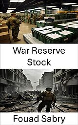 E-Book (epub) War Reserve Stock von Fouad Sabry