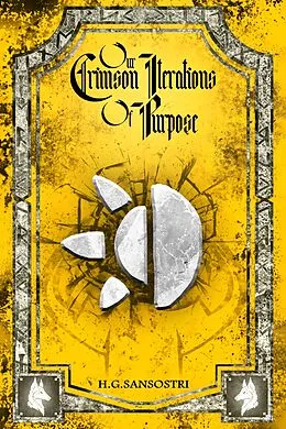 E-Book (epub) Our Crimson Iterations of Purpose von H.G. Sansostri