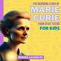 E-Book (epub) Marie Curie von Heroes Among Us