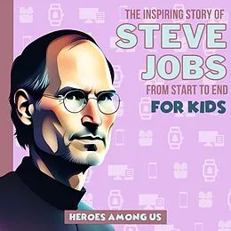 E-Book (epub) Steve Jobs von Heroes Among Us