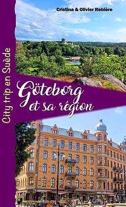 eBook (epub) Göteborg et sa région de Cristina Rebiere, Olivier Rebiere