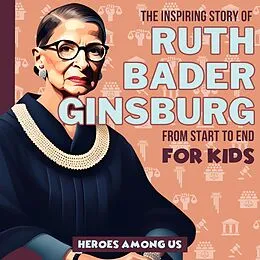 E-Book (epub) Ruth Bader Ginsburg von Heroes Among Us