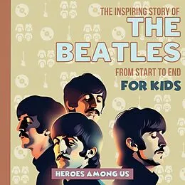 E-Book (epub) The Beatles von Heroes Among Us