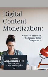 E-Book (epub) Digital Content Monetization von Emmanuel Joe, Ohiokpehai Osifo