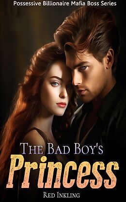 eBook (epub) The Bad Boy's Princess de Red Inkling