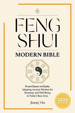 E-Book (epub) Feng Shui Modern Bible von Jiang Hu