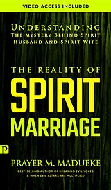 eBook (epub) The Reality of Spirit Marriage de Prayer M. Madueke