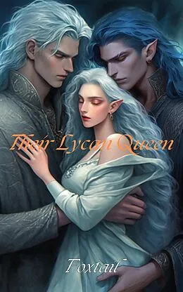 E-Book (epub) Their Lycan Queen von Foxtail