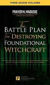 eBook (epub) The Battle Plan for Destroying Foundational Witchcraft de Prayer M. Madueke