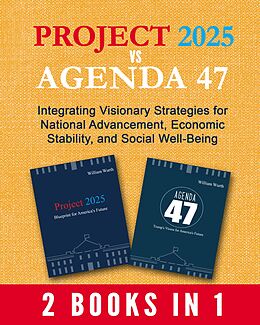 eBook (epub) Project 2025 vs Agenda 47 de William Wurth