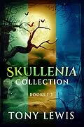 E-Book (epub) Skullenia Collection - Books 1-3 von Tony Lewis