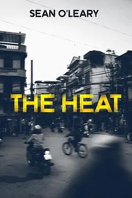 E-Book (epub) The Heat von Sean O'Leary