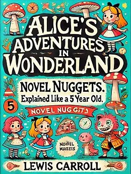 E-Book (epub) Alice's Adventures in Wonderland von Lewis Carroll, Novel Nuggets