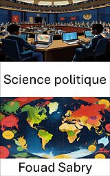 eBook (epub) Science politique de Fouad Sabry