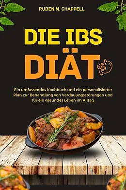 E-Book (epub) Die IBS-Diät von Ruben M. Chappell