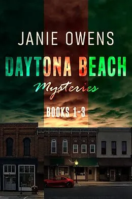 E-Book (epub) Daytona Beach Mysteries - Books 1-3 von Janie Owens