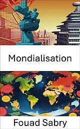 eBook (epub) Mondialisation de Fouad Sabry