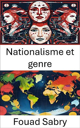 eBook (epub) Nationalisme et genre de Fouad Sabry