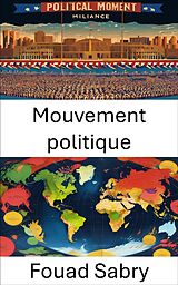 eBook (epub) Mouvement politique de Fouad Sabry