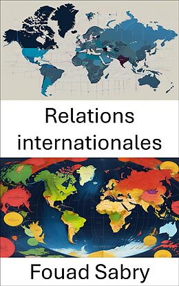 eBook (epub) Relations internationales de Fouad Sabry