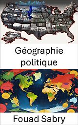 eBook (epub) Géographie politique de Fouad Sabry