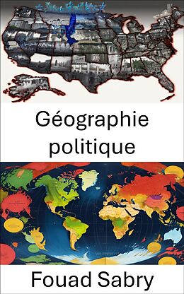 eBook (epub) Géographie politique de Fouad Sabry