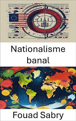 eBook (epub) Nationalisme banal de Fouad Sabry