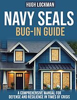 eBook (epub) Navy SEALs Bug In Guide de Hugh Lockman