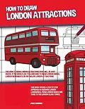 E-Book (epub) How to Draw London Attractions von James Manning