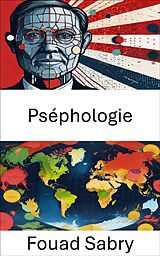 eBook (epub) Pséphologie de Fouad Sabry