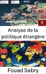 eBook (epub) Analyse de la politique étrangère de Fouad Sabry