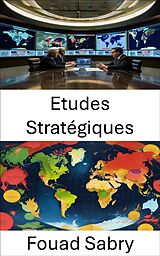 eBook (epub) Etudes Stratégiques de Fouad Sabry