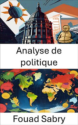 eBook (epub) Analyse de politique de Fouad Sabry