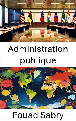 eBook (epub) Administration publique de Fouad Sabry