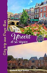 eBook (epub) Utrecht et sa région de Cristina Rebiere