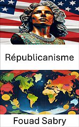 eBook (epub) Républicanisme de Fouad Sabry