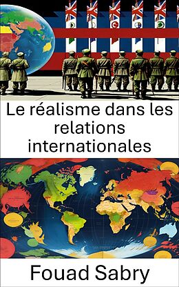 eBook (epub) Le réalisme dans les relations internationales de Fouad Sabry