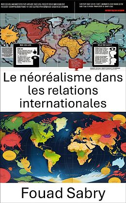 eBook (epub) Le néoréalisme dans les relations internationales de Fouad Sabry