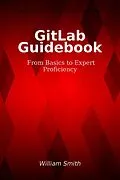 E-Book (epub) GitLab Guidebook von William Smith