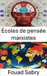 eBook (epub) Écoles de pensée marxistes de Fouad Sabry