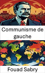 eBook (epub) Communisme de gauche de Fouad Sabry