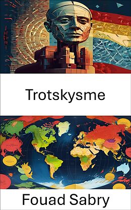 eBook (epub) Trotskysme de Fouad Sabry