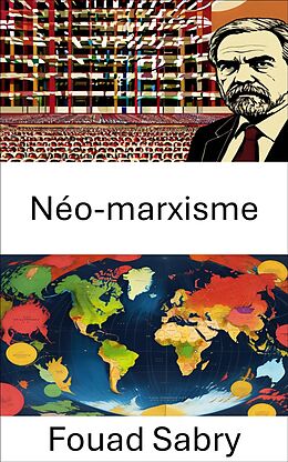 eBook (epub) Néo-marxisme de Fouad Sabry