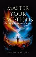 E-Book (epub) Master Your Emotions von Dan Desmarques